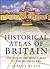 Historical Atlas of Great Britain: The End of the Middle Ages to the Georgian Era