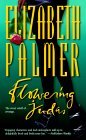 Flowering Judas by Elizabeth  Palmer