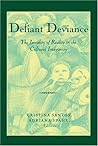 Defiant Deviance: The Irreality of Reality in the Cultural Imaginary