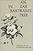 An Ear in Bartram's Tree: Selected Poems 1957-1967