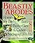 Beastly Abodes: Homes for Birds, Bats, Butterflies & Other Backyard Wildlife