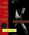 Her Tongue on My Theory by Susan  Stewart