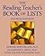 The Reading Teacher's Book of Lists by Edward B. Fry The Reading Teacher's Book of Lists by Edward B. Fry