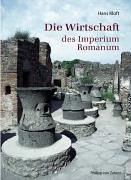 Die Wirtschaft Des Imperium Romanum (Zaberns Bildbaende Zur Archaeologie) (German Edition)
