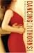 Dancing on Thorns by Rebecca Horsfall Dancing on Thorns by Rebecca Horsfall