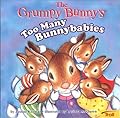 The Grumpy Bunny's Too Many Bunnybabies