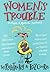 Women's Trouble: Natural & ...