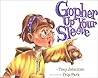 Gopher Up Your Sleeve by Tony Johnston