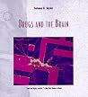 Drugs and the Brain