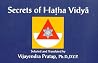 Secrets of Hatha Vidya Secrets of Hatha Vidya