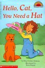 Hello, Cat, You Need a Hat (HELLO READER LEVEL 1)