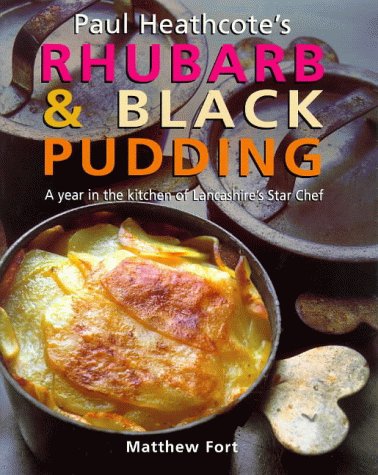 Paul Heathcote's Rhubarb and Black Pudding (Hardcover)