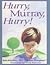 Hurry, Murray, Hurry!