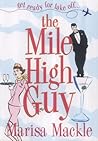 Mile High Guy by Marisa Mackle