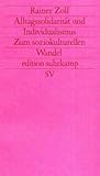 Alltagssolidarität und Individualismus: Zum soziokulturellen Wandel (Edition Suhrkamp) (German Edition)