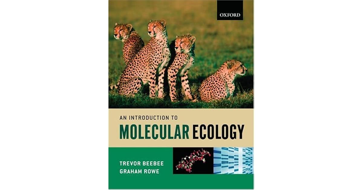An Introduction To Molecular Ecology by Trevor J.C. Beebee