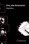 Cine, Arte del Presente (Spanish Edition)