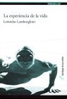 La Experiencia de La Vida (Spanish Edition)