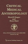 Critical Medical Anthropology (Critical Approaches in the Health Social Sciences Series)