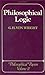 Philosophical Logic (Philosophical Papers of Georg Henrik Von Wright, Vol 2)