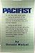 Pacifist: Or, My War and Lo...