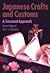 Japanese Crafts and Customs by Kunio Ekiguchi Japanese Crafts and Customs by Kunio Ekiguchi