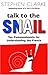 Talk to the Snail