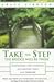 Take the Step: The Bridge Will be There - Inspiration and Guidance for Moving your Life Forward