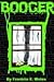 Booger a Horror Novel by Franklin E. Wales