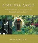 Chelsea Gold: Award-Winning Gardens From the Chelsea Flower Show (Hardcover)