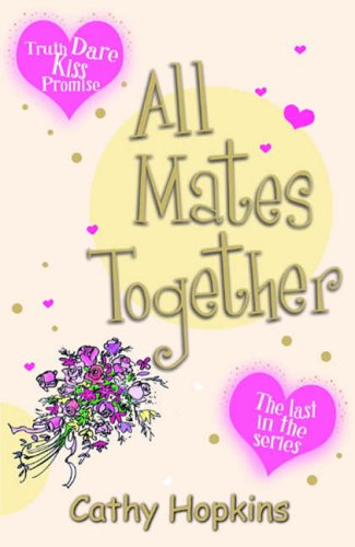 All Mates Together (Truth, Dare, Kiss, Promise, #8)