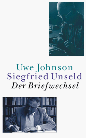 Uwe Johnson - Siegfried Unseld: Der Briefwechsel (Hardcover)