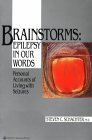 Epilepsy in Our Words: Personal Accounts of Living With Seizures