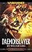 Daemonslayer (A Gotrek & Felix novel)