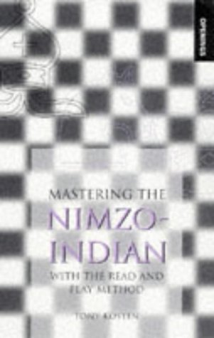 Mastering the Nimzo-Indian: With the Read and Play Method (Paperback)