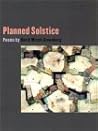 Planned Solstice (Kuhl House Poets) Planned Solstice (Kuhl House Poets)