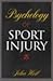 Psychology of Sport Injury by John Heil