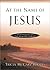At the Name of Jesus: Meditations on the Exalted Christ