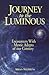 Journey to the Luminous: En...