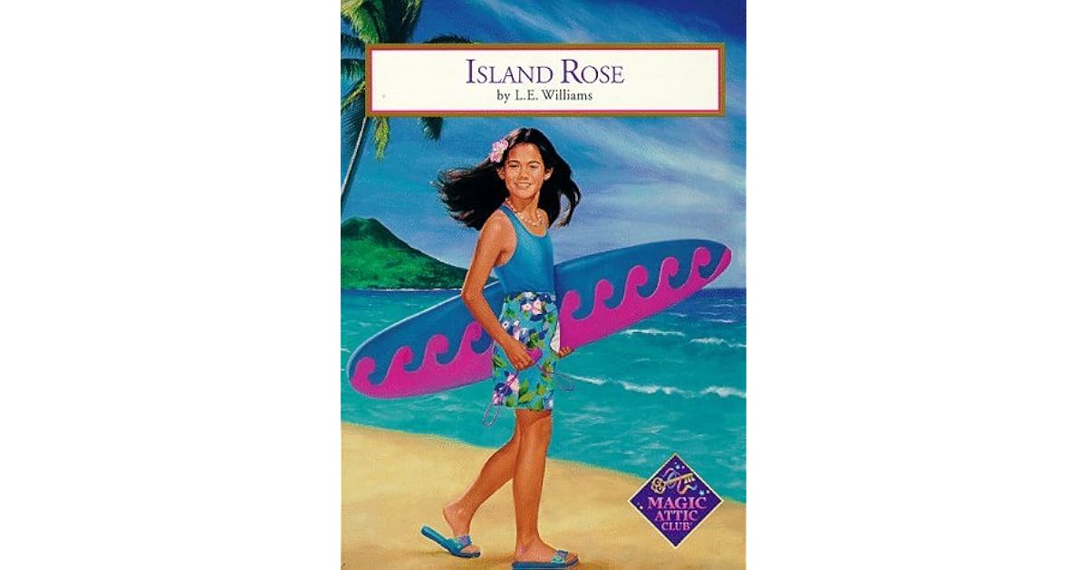 Island Rose by Laura E. Williams