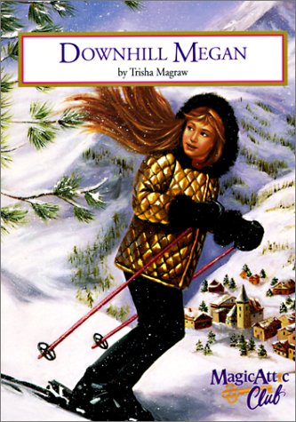 Downhill Megan (Magic Attic Club, #13)