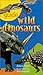 Guide to Wild Dinosaurs