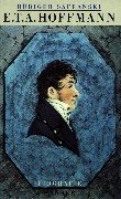 E.T.A. Hoffmann. Das Leben eines skeptischen Phantasten (Hardcover)