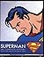 Superman: Complete History - Sixty Years of the Man of Steel