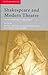 Shakespeare and Modern Theatre (Accents on Shakespeare)