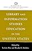 Library and Information Studies Education in the United States by Loriene Roy