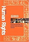 Abc Teaching Human Rights: Practical Activities for Primary and Secondary Schools