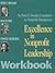Excellence in Nonprofit Leadership; Workbook