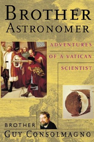 Brother Astronomer: Adventures of a Vatican Scientist (Hardcover)