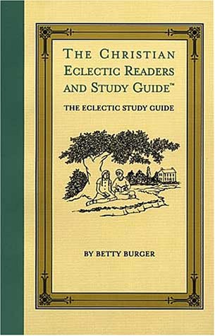 The Christian Eclectic Readers and Study Guide: The Eclectic Fourth Reader (Paperback)